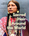 Sacred Hair Around the World