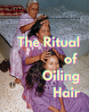 The Ritual of Hair Oiling